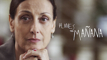 Planes para mañana Planes para mañana på Netflix