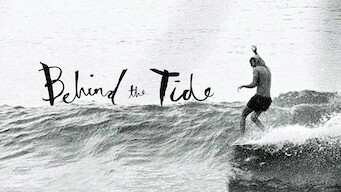 Behind the Tide Behind the Tide på Netflix