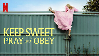 Keep Sweet: Pray and Obey Keep Sweet: Pray and Obey på Netflix
