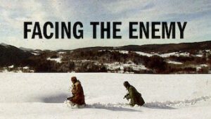 Facing the Enemy