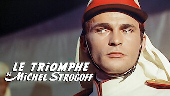 Le triomphe de Michel Strogoff Le triomphe de Michel Strogoff på Netflix