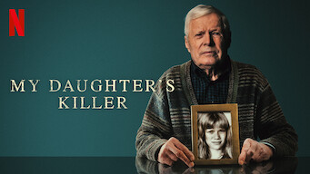 My Daughter’s Killer My Daughter’s Killer på Netflix