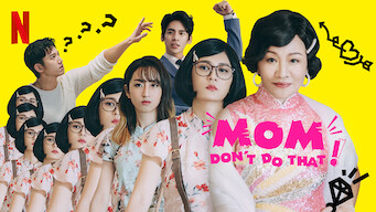 Mom, Don’t Do That! Mom, Don’t Do That! på Netflix