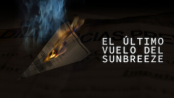 El último vuelo del Sunbreeze El último vuelo del Sunbreeze på Netflix