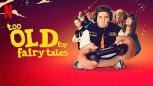 Too Old for Fairy Tales