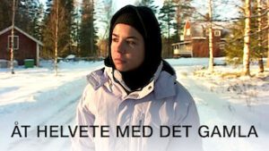 Åt helvete med det gamla