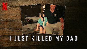 I Just Killed My Dad I Just Killed My Dad på Netflix