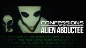 Confessions of an Alien Abductee
