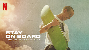 Stay on Board: The Leo Baker Story Stay on Board: The Leo Baker Story på Netflix