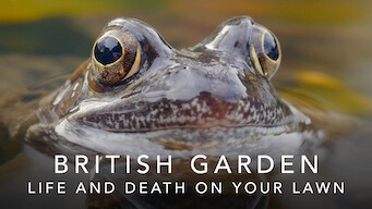 British Garden: Life and Death on Your Lawn British Garden: Life and Death on Your Lawn på Netflix