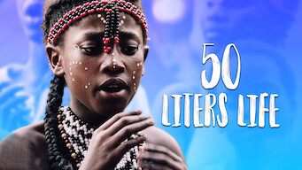 50 Liters Life 50 Liters Life på Netflix
