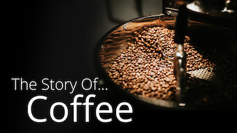 Story of…Coffee Story of…Coffee på Netflix