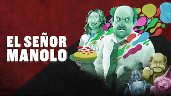 El Señor Manolo El Señor Manolo på Netflix