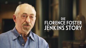 Die Florence Foster Jenkins Story
