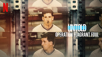 Untold: Operation Flagrant Foul Untold: Operation Flagrant Foul på Netflix