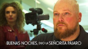 Buenas noches, dijo la Señorita Pájaro