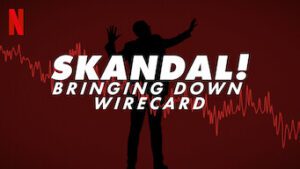 Skandal! Bringing Down Wirecard