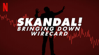 Skandal! Bringing Down Wirecard Skandal! Bringing Down Wirecard på Netflix