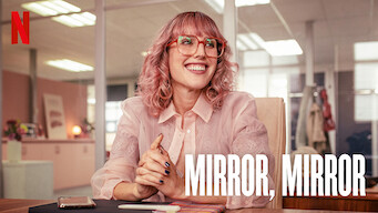 Mirror, Mirror Mirror, Mirror på Netflix