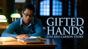Gifted Hands: The Ben Carson Story