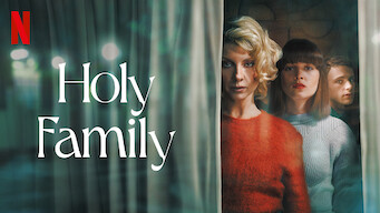 Holy Family Holy Family på Netflix