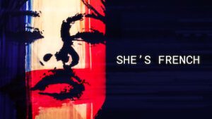 She’s French