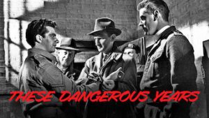 These Dangerous Years
