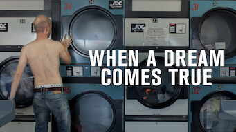 When a Dream Comes True When a Dream Comes True på Netflix