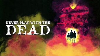 Never Play with the Dead Never Play with the Dead på Netflix