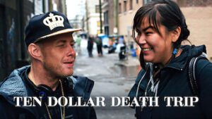 Ten Dollar Death Trip