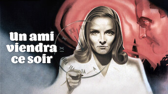 Un ami viendra ce soir Un ami viendra ce soir på Netflix