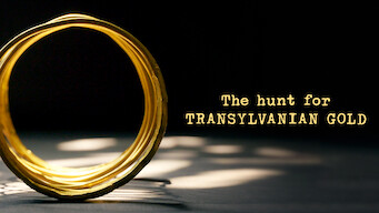 The Hunt for Transylvanian Gold The Hunt for Transylvanian Gold på Netflix