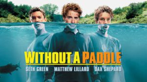 Without a Paddle