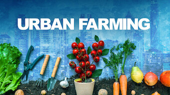 Urban Farming Urban Farming på Netflix