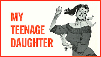 My Teenage Daughter My Teenage Daughter på Netflix