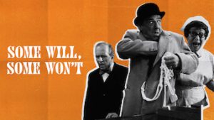 Some Will, Some Won’t