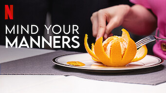 Mind Your Manners Mind Your Manners på Netflix