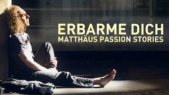 Erbarme dich – Matthäus Passion Stories Erbarme dich – Matthäus Passion Stories på Netflix