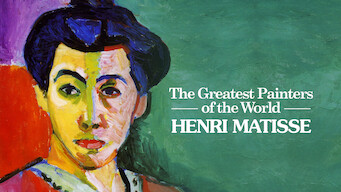 The Greatest Painters of the World: Henri Matisse The Greatest Painters of the World: Henri Matisse Netflix