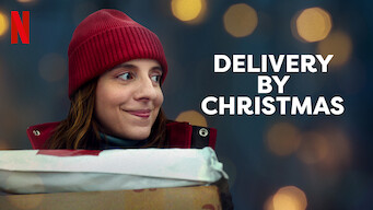 Delivery by Christmas Delivery by Christmas Netflix