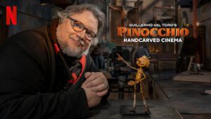 Guillermo del Toro’s Pinocchio: Handcarved Cinema