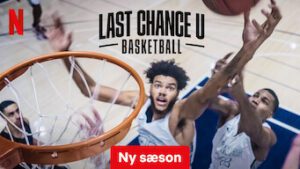 Last Chance U: Basketball