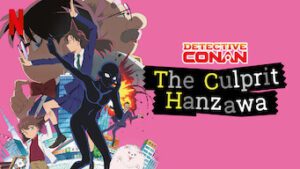 Detective Conan: The Culprit Hanzawa