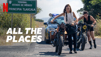 All the Places All the Places på Netflix