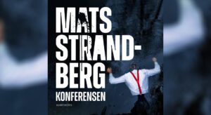 Netflix filmatiserer ‘Konferencen’ af Mats Strandberg