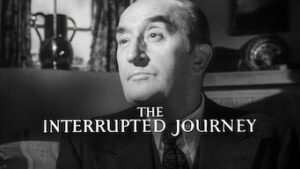 The Interrupted Journey