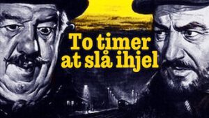 To timer at slå ihjel
