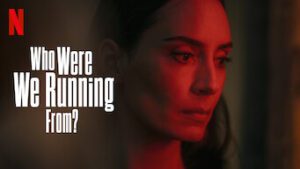 Who Were We Running From?
