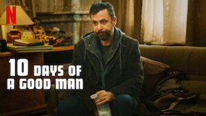 10 Days of a Good Man