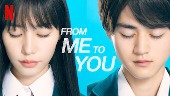 From Me to You: Kimi ni Todoke From Me to You: Kimi ni Todoke på Netflix